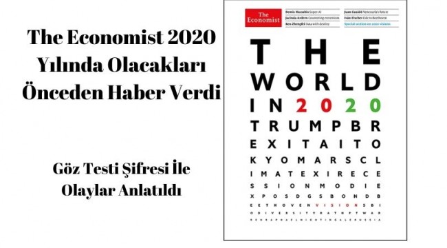 The Economist 2020 yılında olacakları önceden haber verdi
