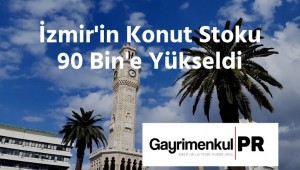 İzmir'in Konut Stoku 90 Bin'e Yükseldi