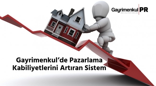 gayrimenkul'de pazarlama kabiliyetlerini artıran sistem