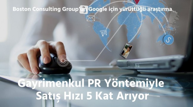 Gayrimenkul PR Yöntemiyle Satış Hızı 5 Kat Arıyor