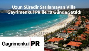 Uzun Süredir Satılamayan Villa Gayrimenkul PR ile 18 Günde Satıldı