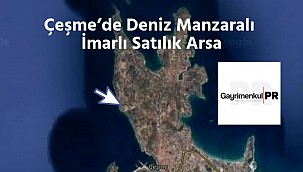 Çeşme'de Deniz Manzaralı İmarlı Satılık Arsa