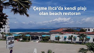 Çeşme Ilıca'da kendi plajı olan beach restoran